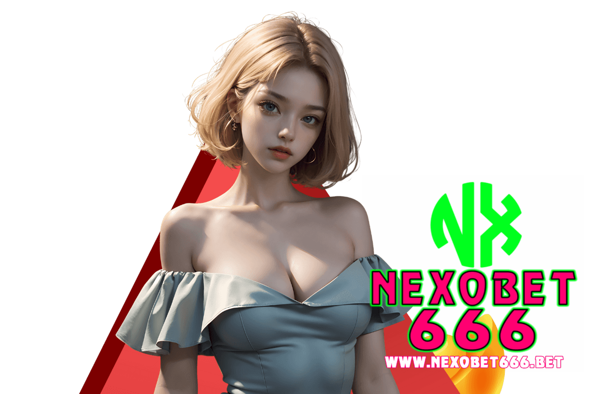nexobet 666 เว็บตรง